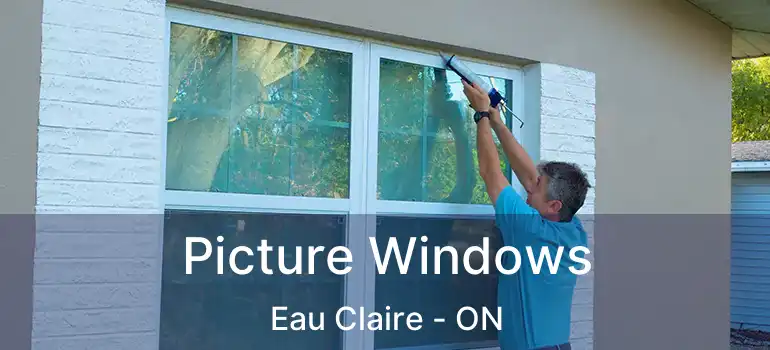  Picture Windows Eau Claire - ON
