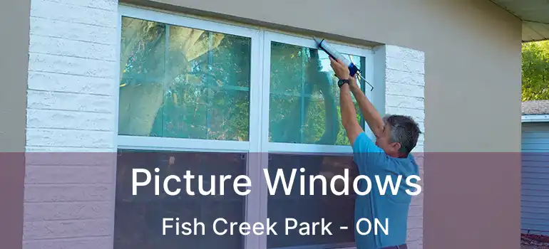  Picture Windows Fish Creek Park - ON