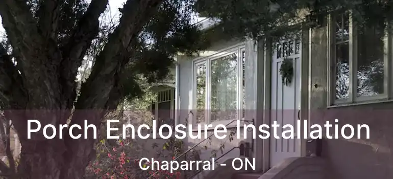  Porch Enclosure Installation Chaparral - ON