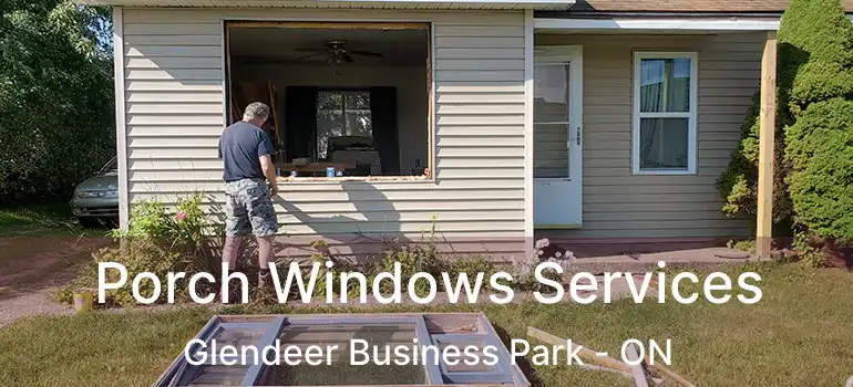  Porch Windows Services Glendeer Business Park - ON