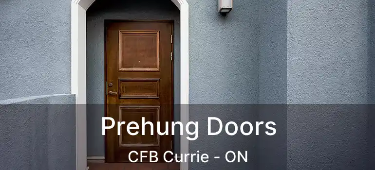  Prehung Doors CFB Currie - ON