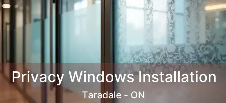  Privacy Windows Installation Taradale - ON