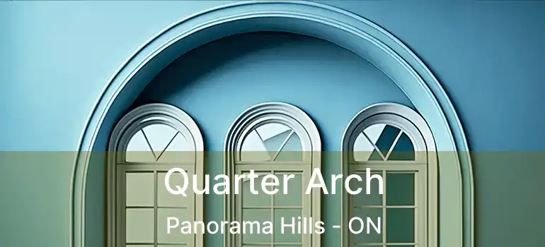  Quarter Arch Panorama Hills - ON