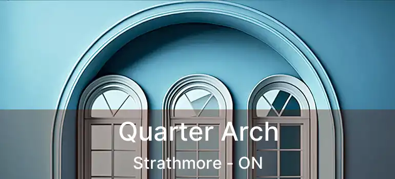  Quarter Arch Strathmore - ON