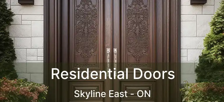  Residential Doors Skyline East - ON