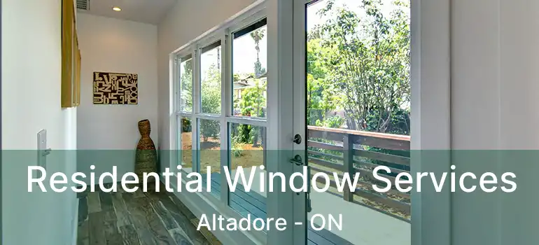  Residential Window Services Altadore - ON