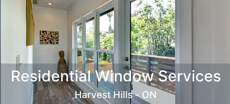  Residential Window Services Harvest Hills - ON