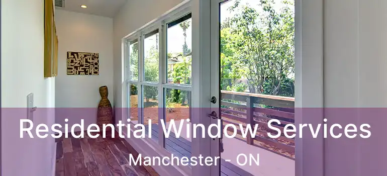  Residential Window Services Manchester - ON