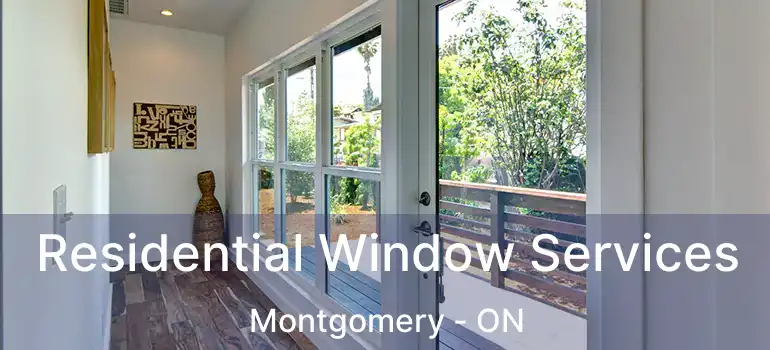  Residential Window Services Montgomery - ON