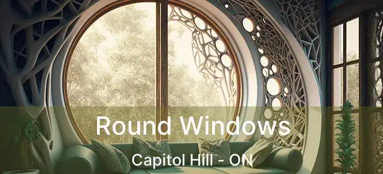  Round Windows Capitol Hill - ON