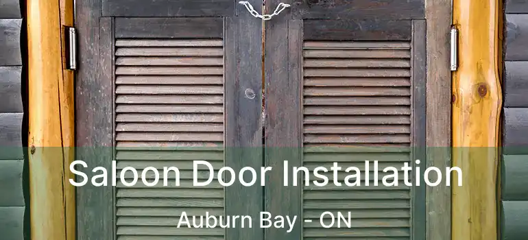  Saloon Door Installation Auburn Bay - ON