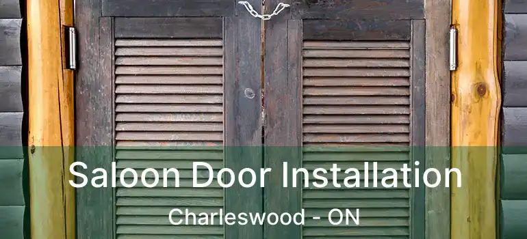  Saloon Door Installation Charleswood - ON