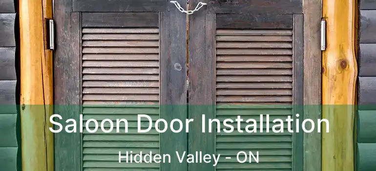  Saloon Door Installation Hidden Valley - ON