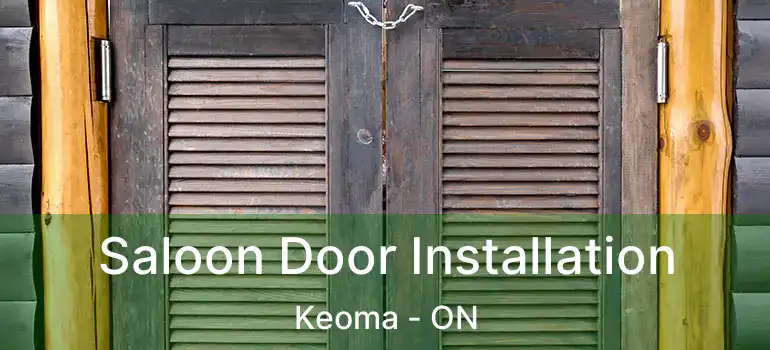  Saloon Door Installation Keoma - ON