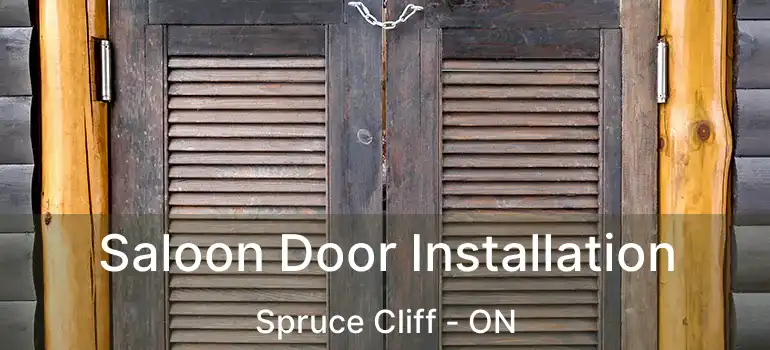  Saloon Door Installation Spruce Cliff - ON