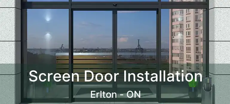  Screen Door Installation Erlton - ON