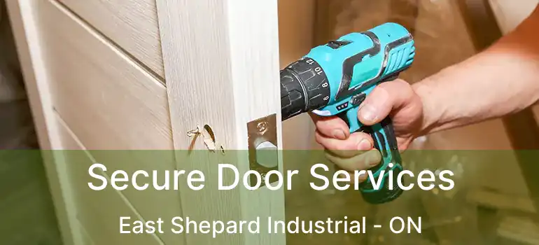  Secure Door Services East Shepard Industrial - ON