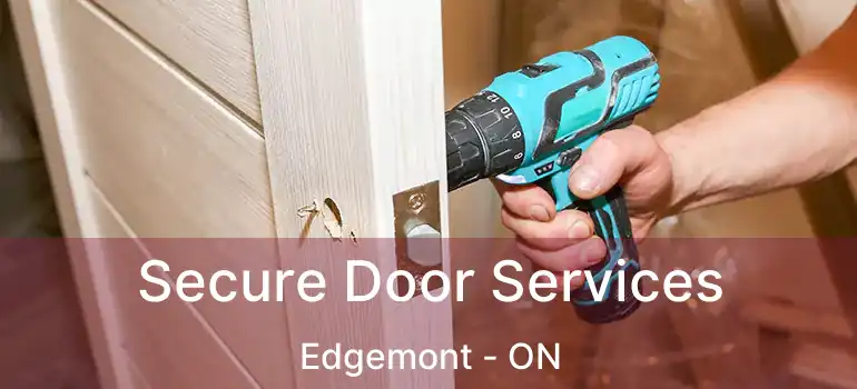  Secure Door Services Edgemont - ON