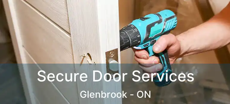  Secure Door Services Glenbrook - ON