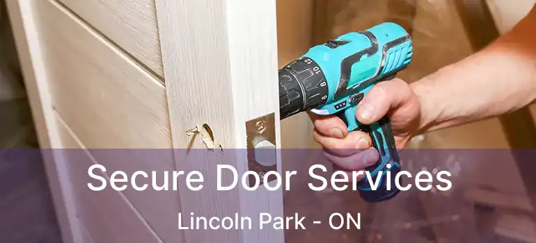  Secure Door Services Lincoln Park - ON