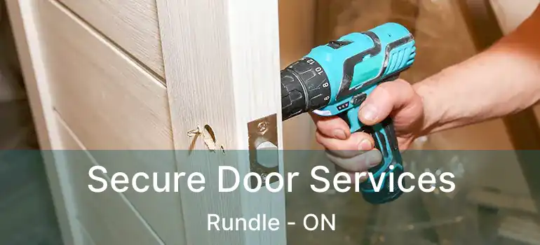  Secure Door Services Rundle - ON