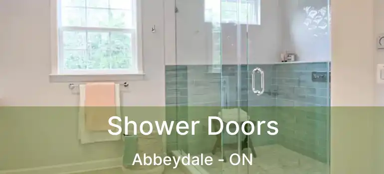  Shower Doors Abbeydale - ON