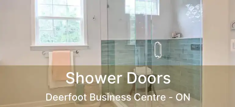  Shower Doors Deerfoot Business Centre - ON