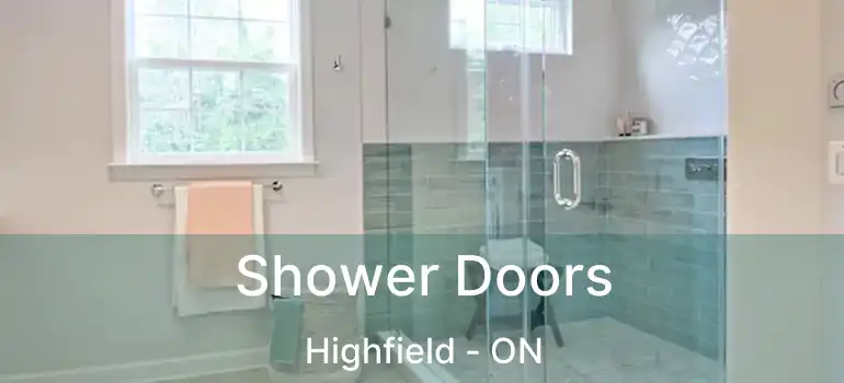  Shower Doors Highfield - ON