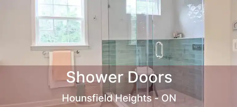  Shower Doors Hounsfield Heights - ON