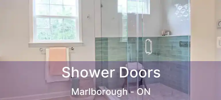  Shower Doors Marlborough - ON