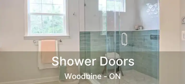  Shower Doors Woodbine - ON