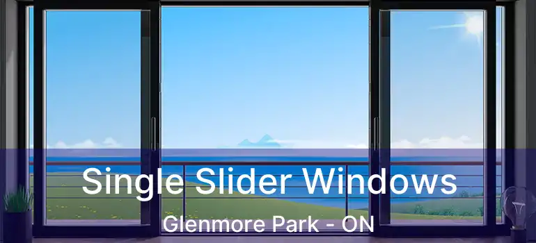  Single Slider Windows Glenmore Park - ON