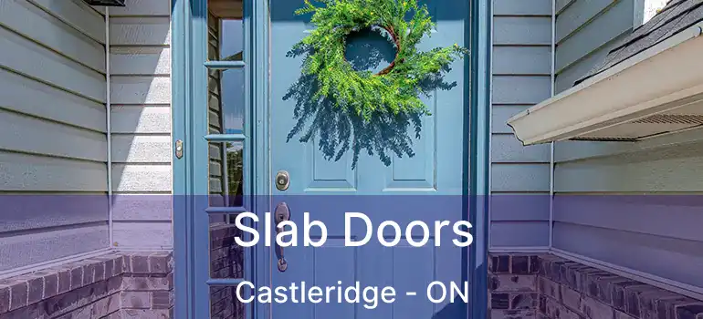  Slab Doors Castleridge - ON