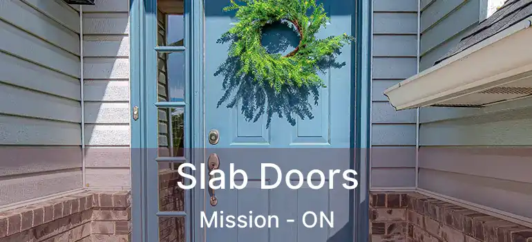  Slab Doors Mission - ON