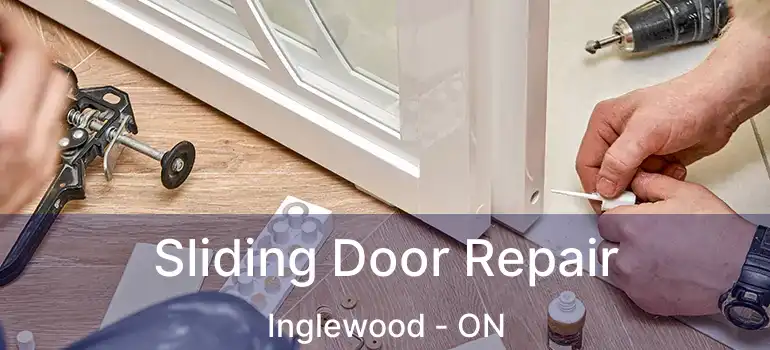  Sliding Door Repair Inglewood - ON