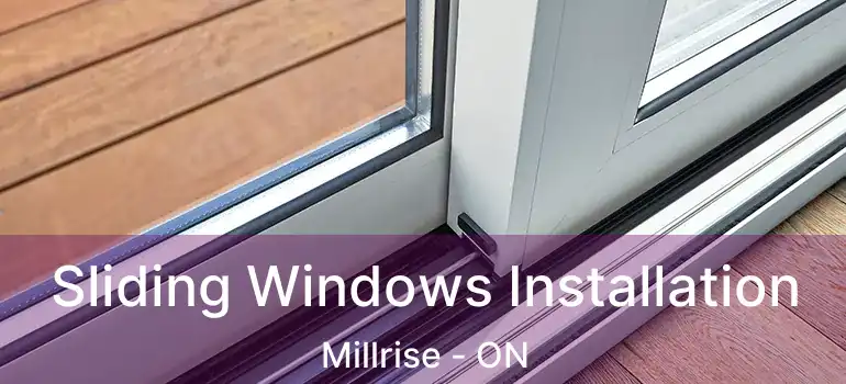  Sliding Windows Installation Millrise - ON