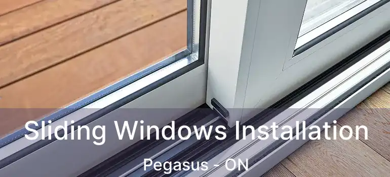  Sliding Windows Installation Pegasus - ON