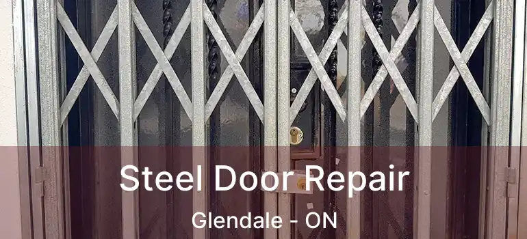  Steel Door Repair Glendale - ON