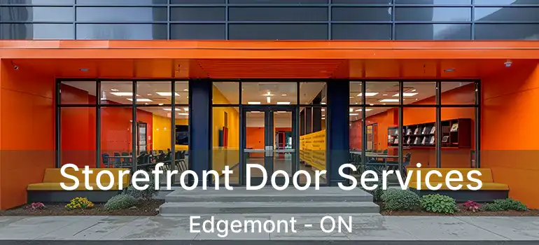  Storefront Door Services Edgemont - ON
