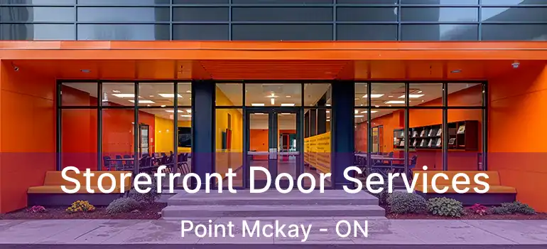  Storefront Door Services Point Mckay - ON