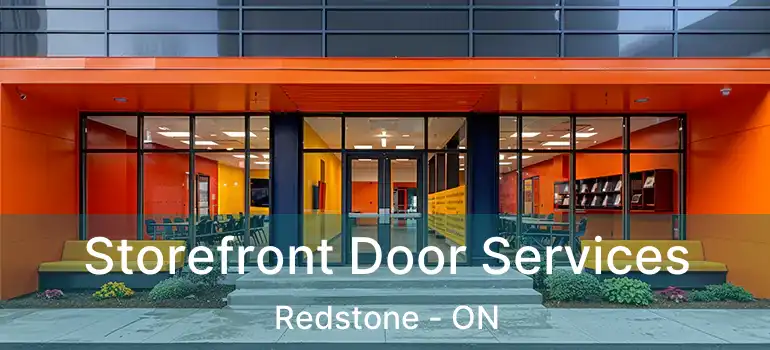  Storefront Door Services Redstone - ON