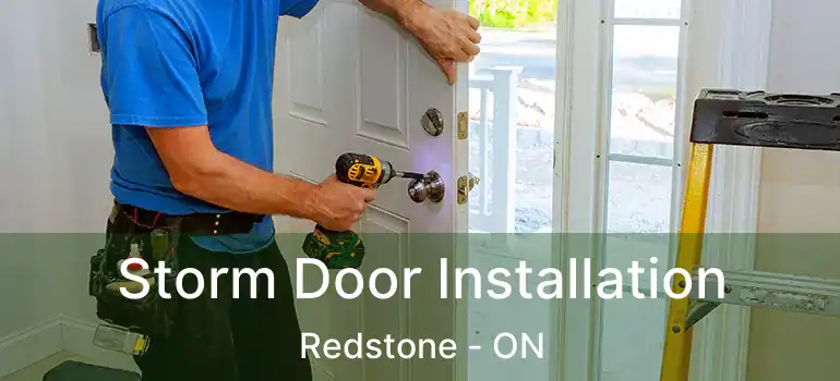  Storm Door Installation Redstone - ON