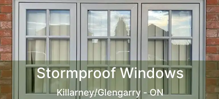  Stormproof Windows Killarney/Glengarry - ON