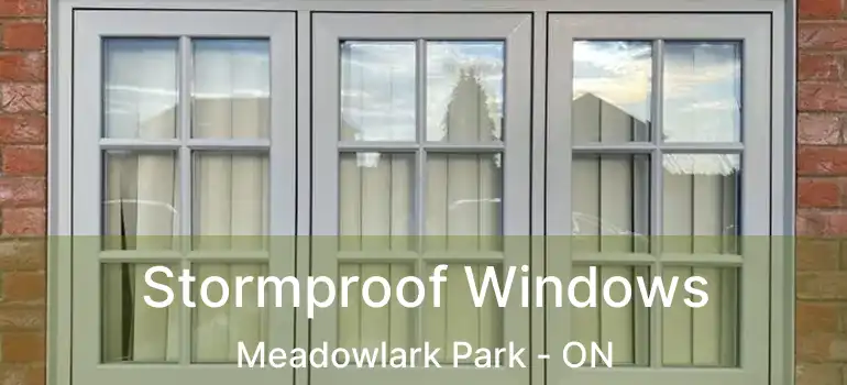  Stormproof Windows Meadowlark Park - ON