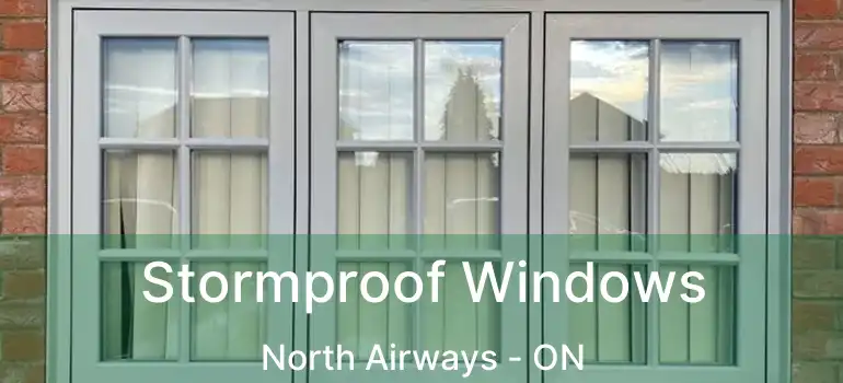  Stormproof Windows North Airways - ON