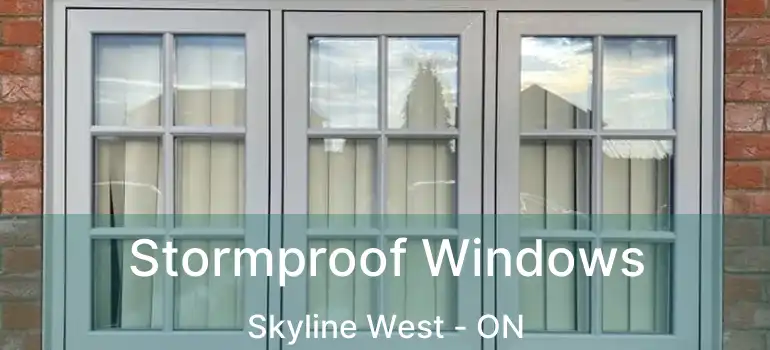 Stormproof Windows Skyline West - ON