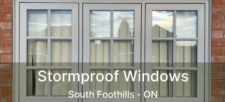  Stormproof Windows South Foothills - ON