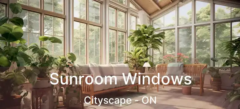  Sunroom Windows Cityscape - ON
