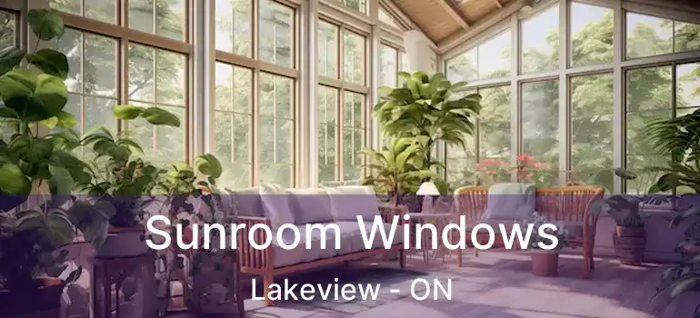  Sunroom Windows Lakeview - ON