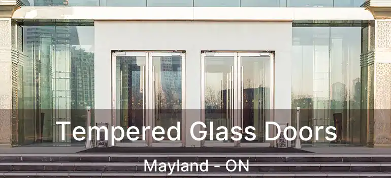  Tempered Glass Doors Mayland - ON